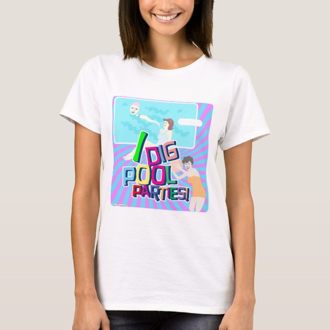 T-shirt I Dig Pool Parties Retro Fun Illustration Art (Devant)