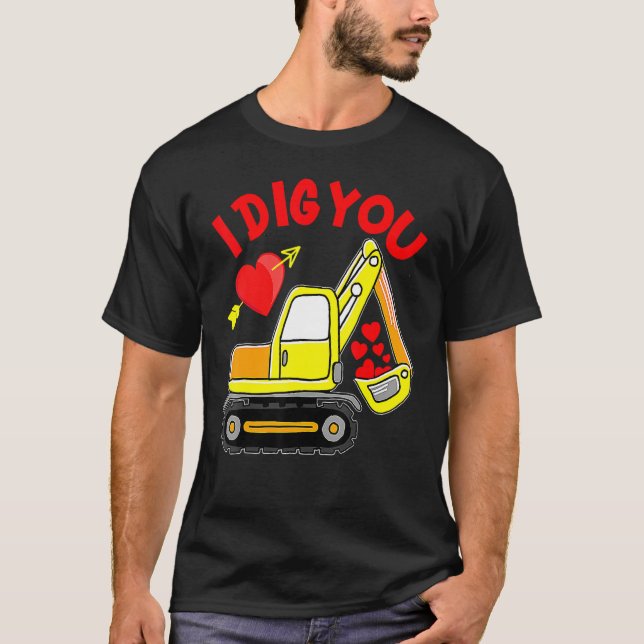 T-shirt I Dig You Construction Truck Valentines Day Toddle (Devant)