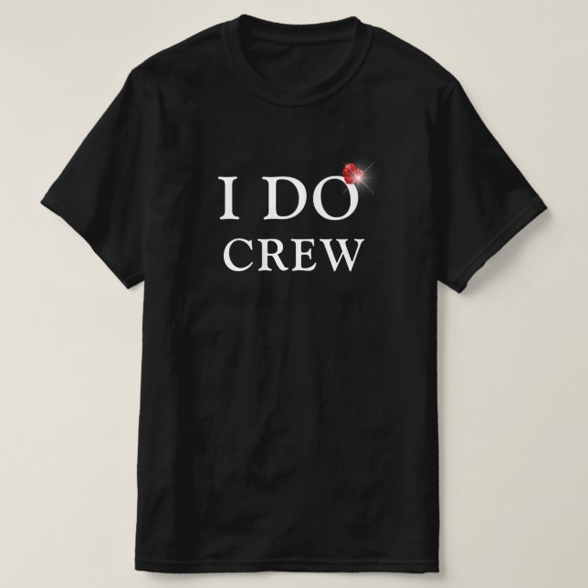 T-shirt I DO Crew Fiançailles anneau minimaliste mignonne  (Design devant)
