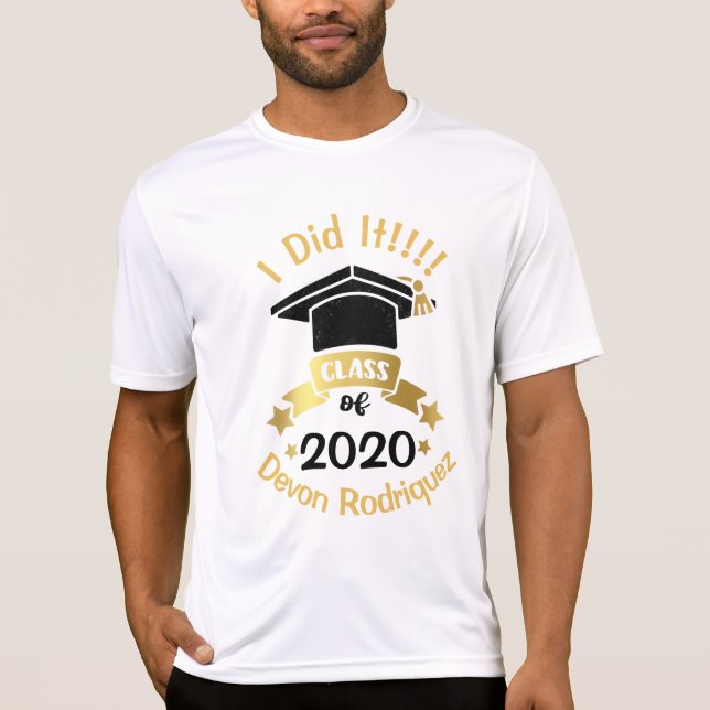 T-shirt I Do It Class of 2020 Personnaliser modifier l'ann (Devant)