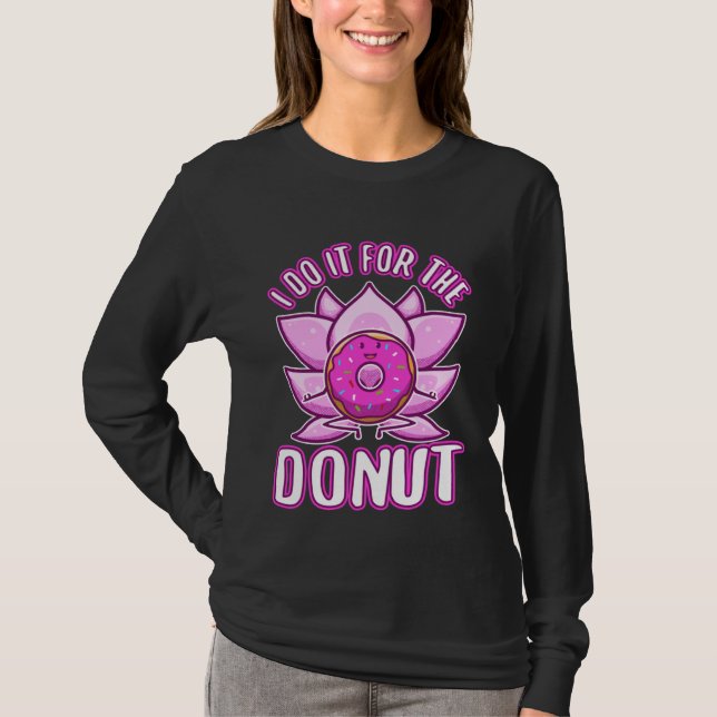 T-shirt I do it for the Donuts (Devant)