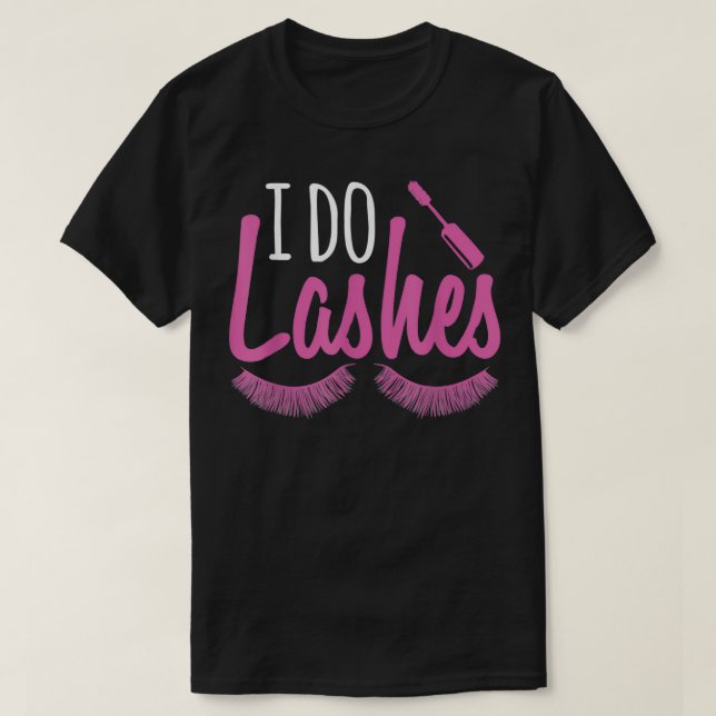 T-shirt I Do Lashes (Design devant)
