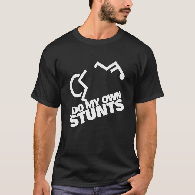 T-shirt I Do My Own Stunts funny Handicap Wheelchair gag P (Devant)