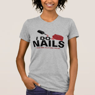 T-shirt I Do Nails (Technicien Nail)