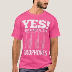 T-shirt I Do Need These Saxophones Funny Jazz Music Musici