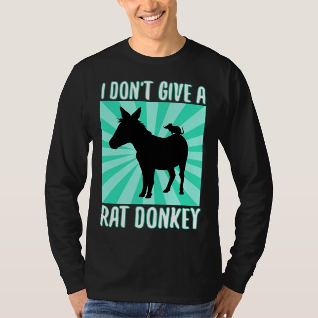T-shirt I Don Give A rat donkey 1 (Devant)