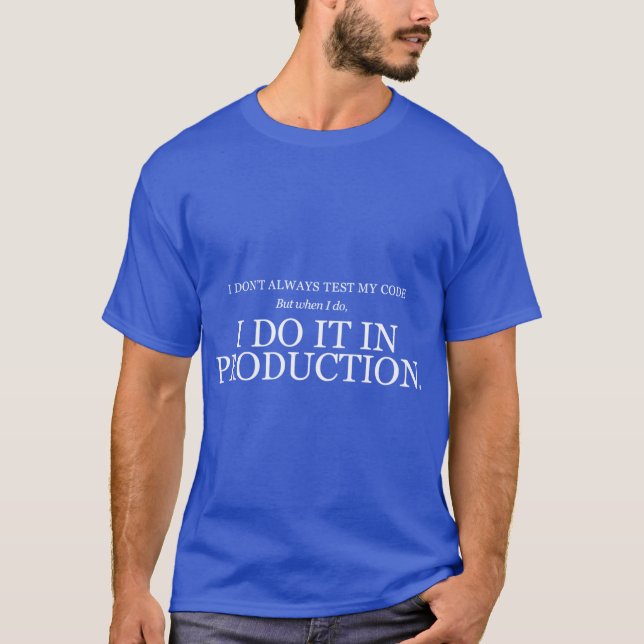 T-shirt I dont always test my code family (Devant)