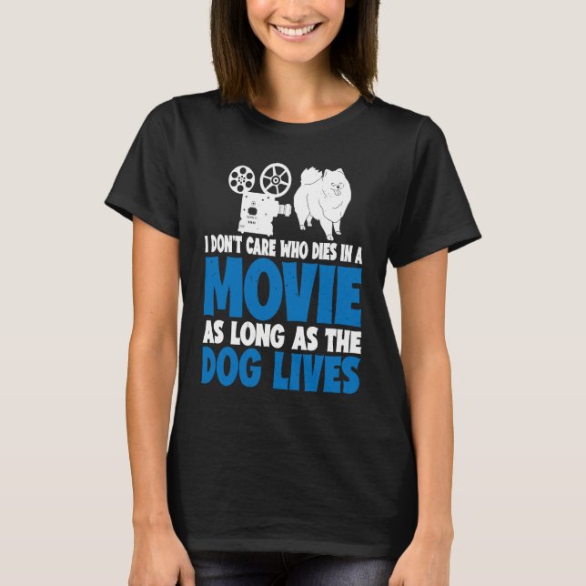 T-shirt I Don't Care As Long As The Dog Lives           (Devant)