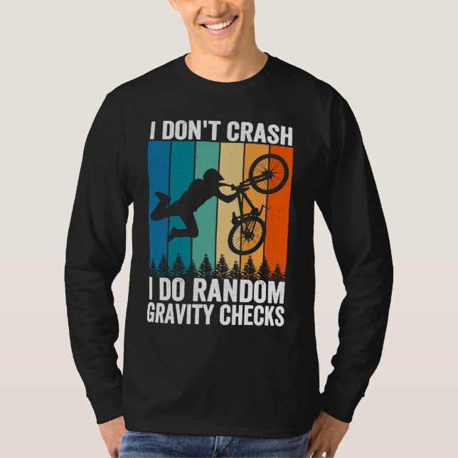 T-shirt I Don't Crash Do Random Gravity Checks  Mountain B (Devant)