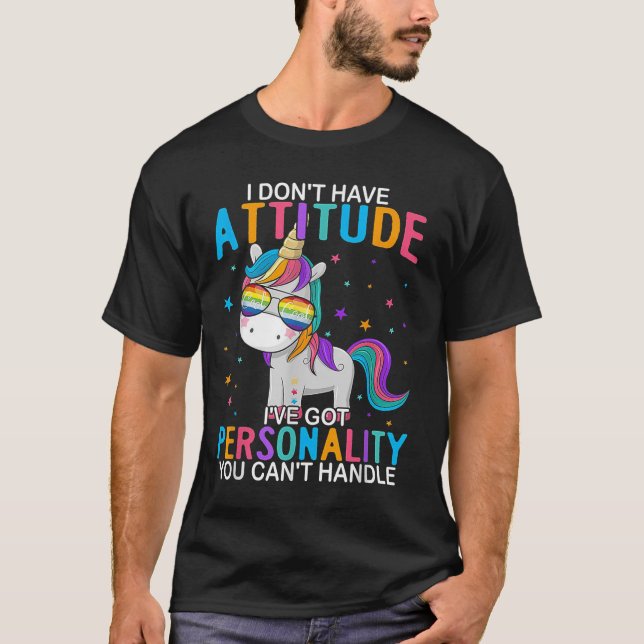 T-shirt I Don't Have Attitude I've Got Ity You Can't Handl (Devant)