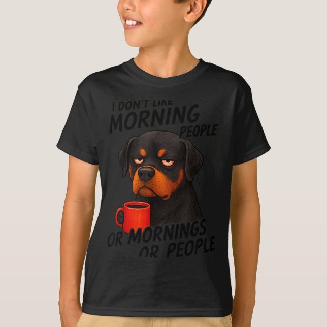 T-shirt I Don't Like Morning People Sarcastic Rottweiler M (Devant)