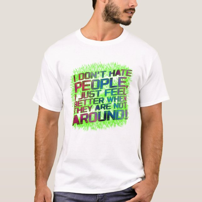 T-shirt I dont people (Devant)