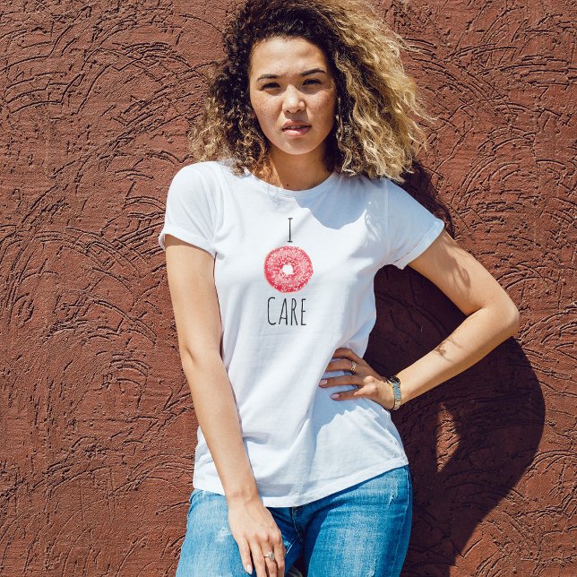 T-shirt I Donut Care (I Donut Care Basic White T-Shuirt by Kate & Co.)