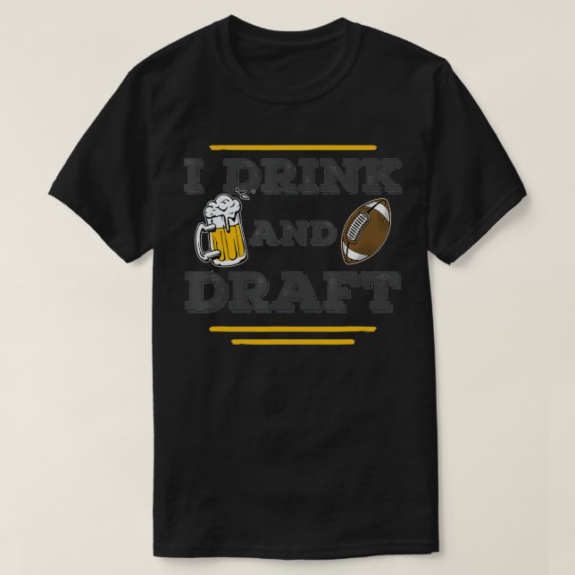 T-shirt I Drink and Draft Funny Fantasy Lover Cut (Design devant)