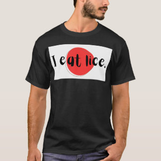 T-shirt "I eat lice." 「私はシラミを食べます」