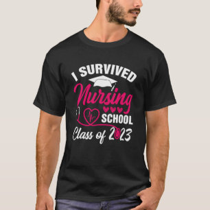T-shirt I École De Soins Infirmières Survécue Classe De Di
