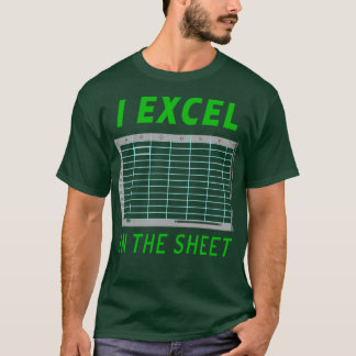 T-shirt I Excel Dans La Feuille