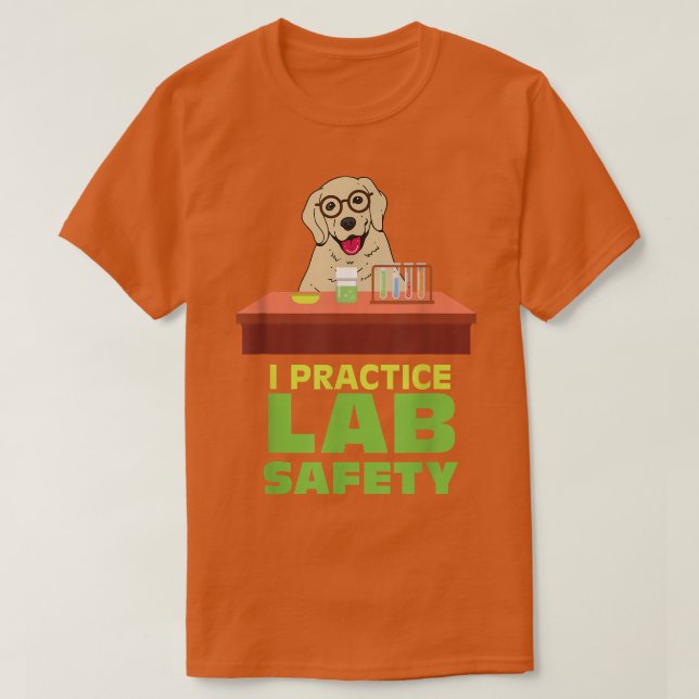 T-shirt I Exercice Lab Safety Fundy Labrador Chien Science (Design devant)