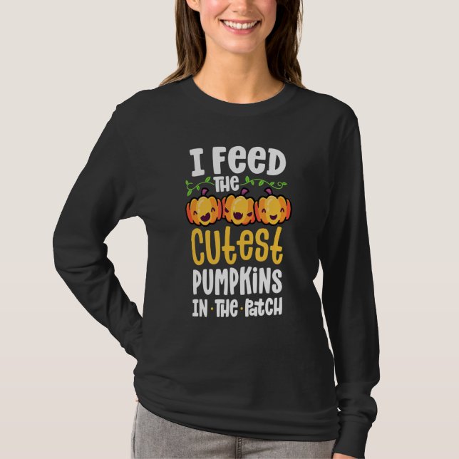 T-shirt I Feed The Cutest Pumpkins In The Patch Lunch Lady (Devant)