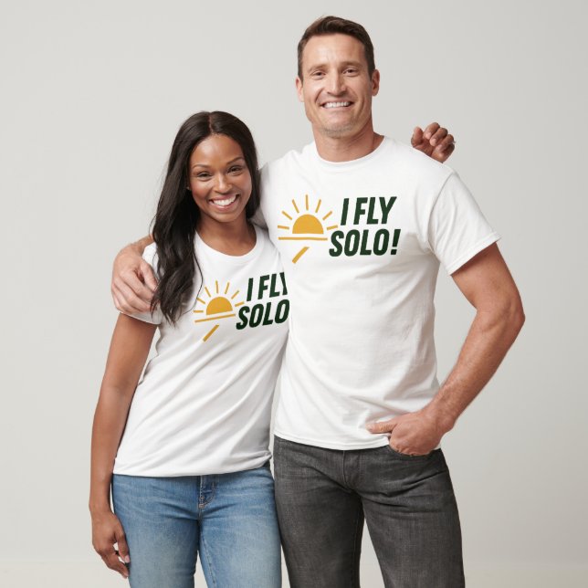 T-shirt I_FLY_SOLO_Dawn_of_Solo_Flight ! (Unisexe)