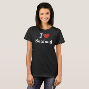 T-shirt I ❤️ Fruits de mer pour employés CUSTOM Femmes