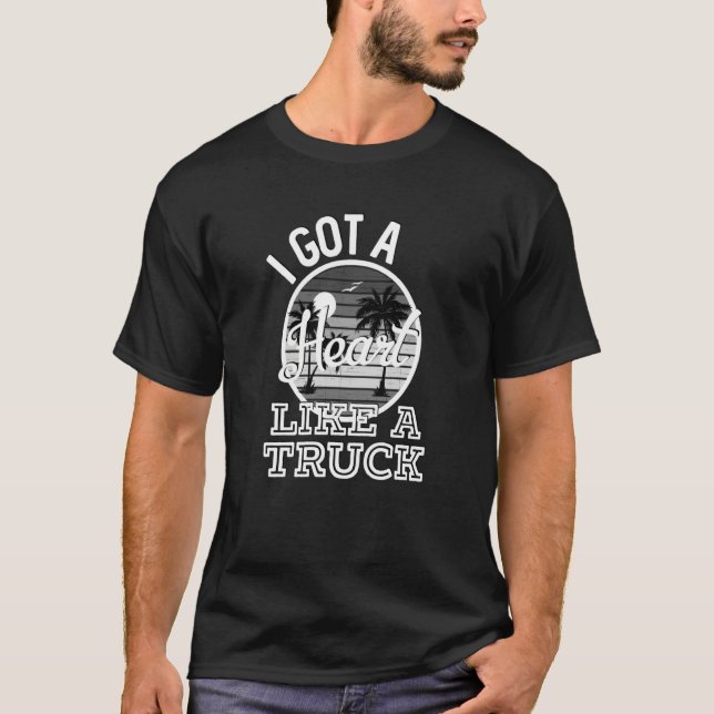 T-shirt I Got A Heart Like A Truck Country Music Lyrics  1 (Devant)