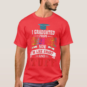 T-shirt I Graduated Kindergarten Je suis Smart Funny Gradu
