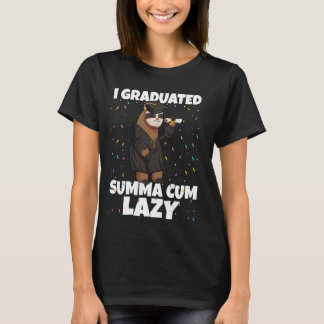 T-shirt I Gradué Summa Cum Lazy Funny Grad Sloth Gradua