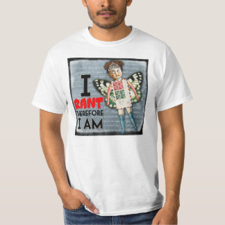 T-shirt I harangue, par conséquent je suis