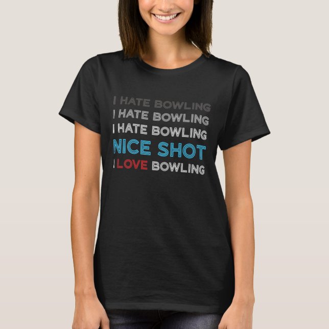 T-shirt I Hate Bowling (Devant)