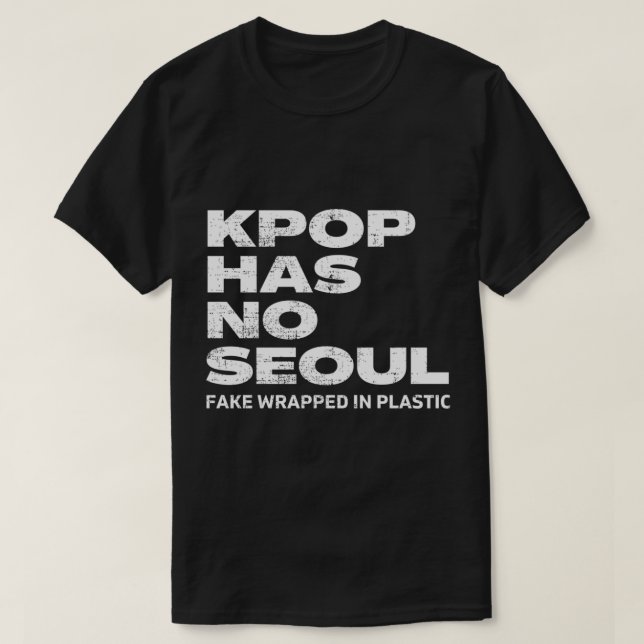 T-shirt I Hate Kpop music funny Anti K pop boy band mercha (Design devant)