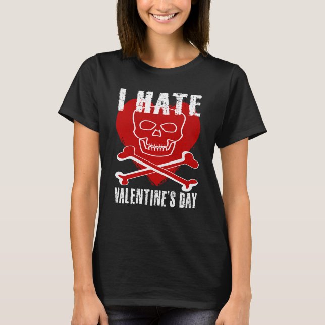 T-shirt I Hate Valentines Day Anti Valentines Day Heart Sk (Devant)