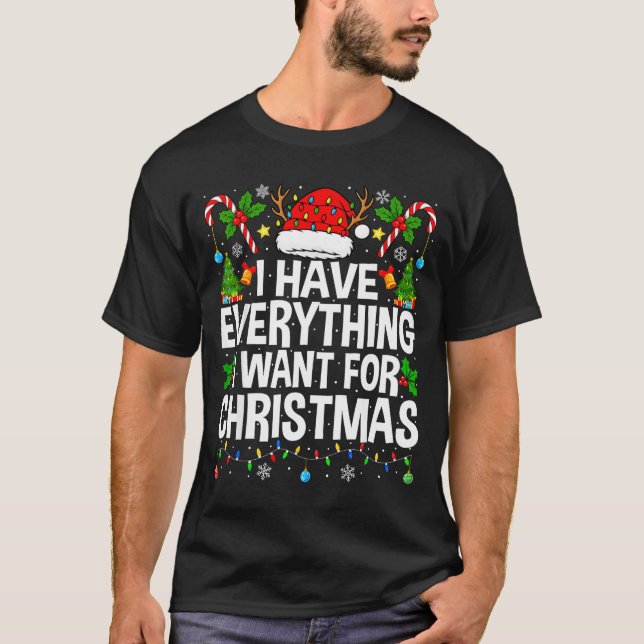 T-shirt I Have Everything I Need Couples Pajamas Christmas (Devant)