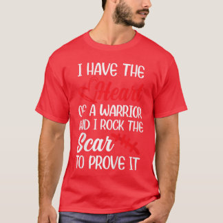 T-shirt I Have Heart of Warriors I Rockhe Scar CHD Awarene