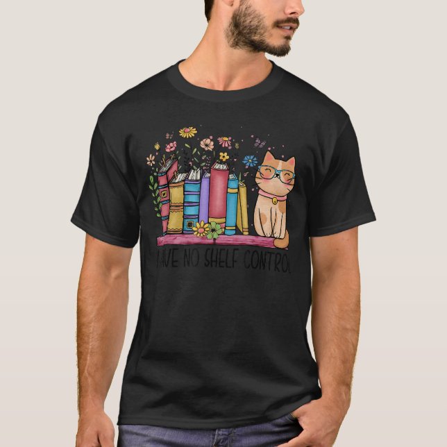 T-shirt I Have No ShControl Literature Library Book Cat Lo (Devant)