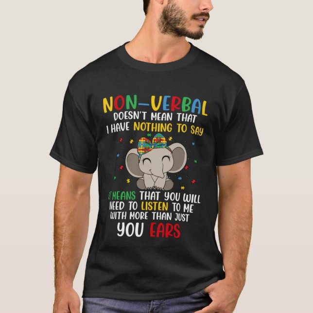T-shirt I Have Non Verbal Autism Awareness Puzzle (Devant)