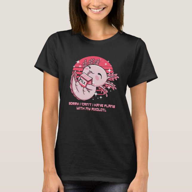 T-shirt I Have Plans with My Axolotl Salamander Introvert (Devant)