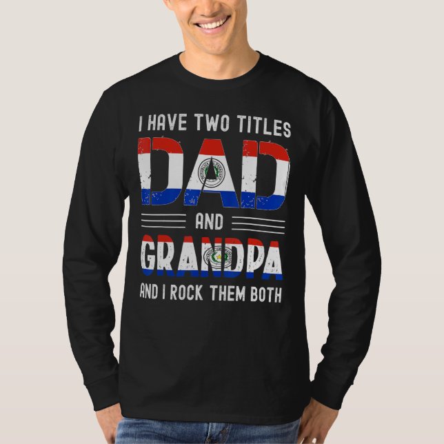 T-shirt I Have Two Titles Papa et Grandpa Paraguayan Men F (Devant)