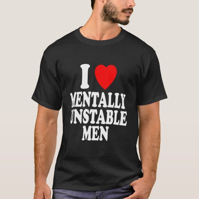 T-shirt I He Love Tally Unstable Crazy (Devant)
