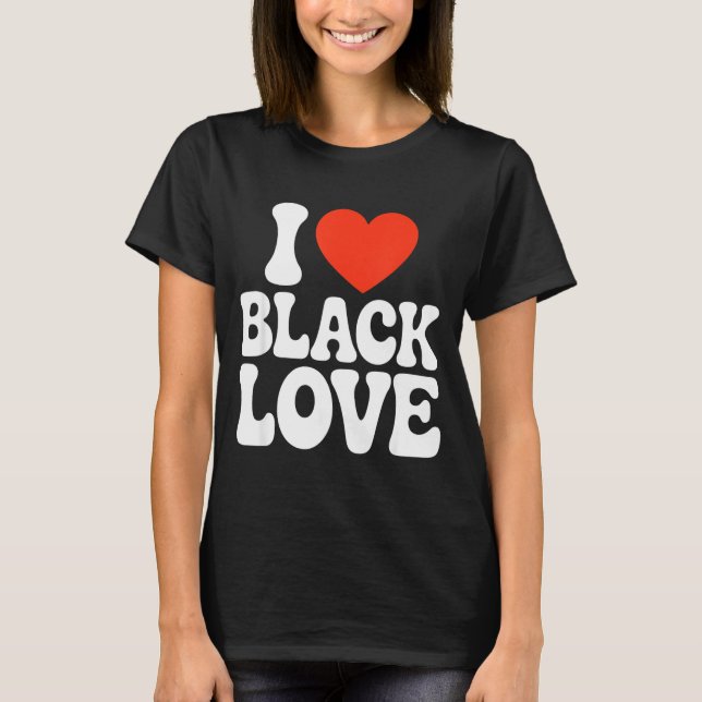 T-shirt I Heart Black Love Couple Matching Couples African (Devant)