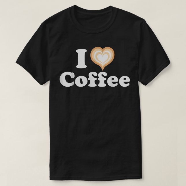 T-shirt I Heart Coffee Funny Cute Latte Art Barista Cappuc (Design devant)