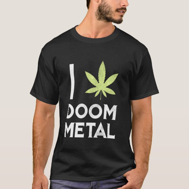 T-shirt I Heart Doom Metal Stoner Pot Leaf Metalhead Weed (Devant)