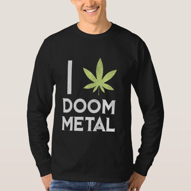 T-shirt I Heart Doom Metal Stoner Pot Leaf Metalhead Weed (Devant)