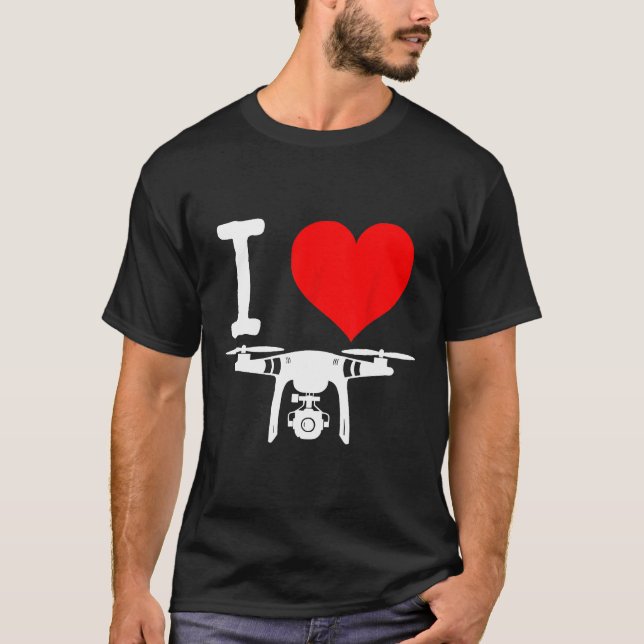 T-shirt I Heart Drones I Love Drone Flying (Devant)
