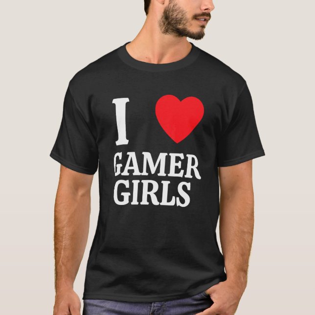 T-shirt I Heart Gamer Girls I Love Gamer Girls 1 (Devant)