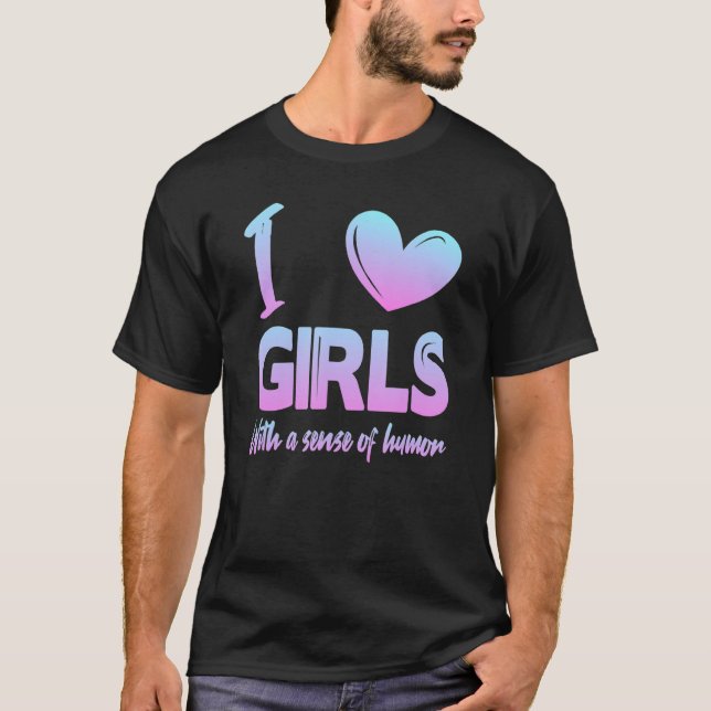T-shirt I Heart Girls with a Sense of Humour (Devant)