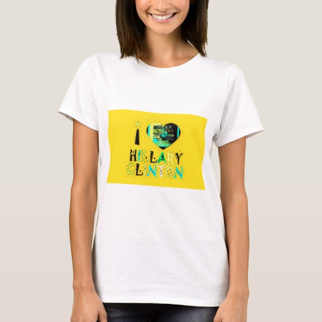 T-shirt I Heart Hillary Clinton : Graffiti Expression Art (Devant)