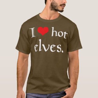 T-shirt I Heart Hot Elves