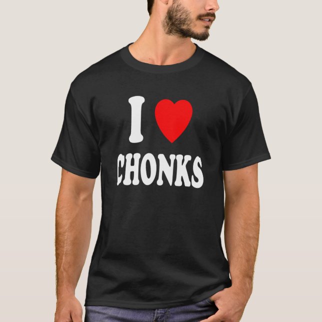 T-shirt I Heart Love Chonks Chubby Big Cat Kitty Fat Fluff (Devant)