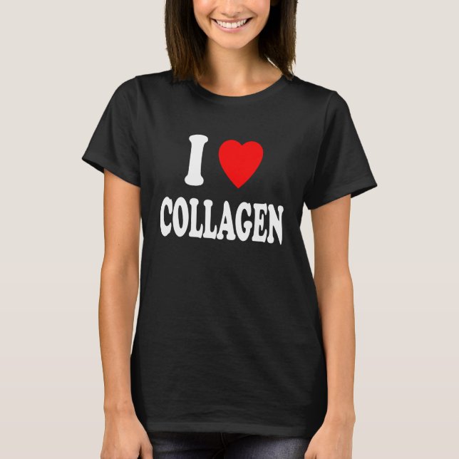 T-shirt I Heart Love Collagen Beauty Supplément entraîneme (Devant)